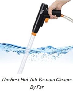 The Best Hot Tub Vacuum Cleaner UK