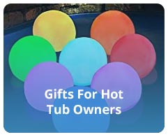 Gifts For Hot Tub Owners