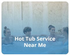 Hot Tub Service Near Me