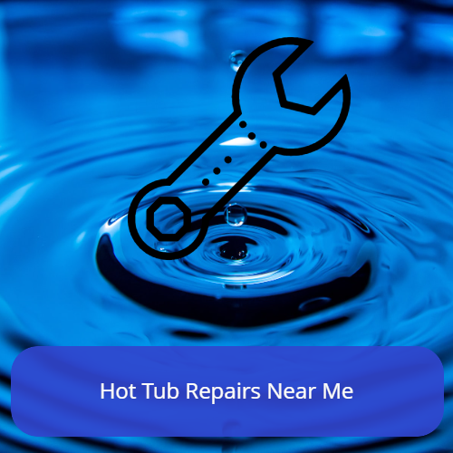 Hot Tub Repairs Near Me How, Where And Is It Worth It?